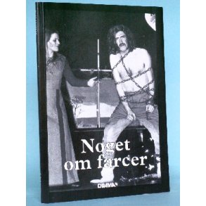 Bent Rasmussen: Noget om farcer