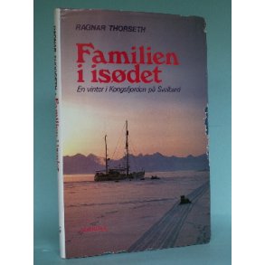 Familien i isdet (norsk), Ragnar Thorseth