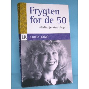 Erica Jong: Frygten for de 50