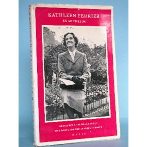 Kathleen Ferrier - en mindebog, red. af Neville Cardus
