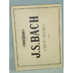 J.S. Bach: Kompositionen für die Orgel VIII,