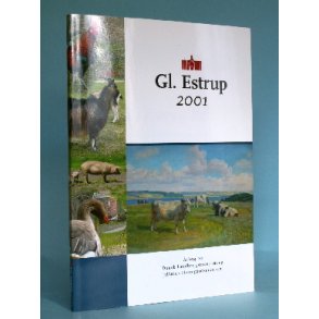 Gl. Estrup 2001, red. af Peter Bavnshøj m. fl.