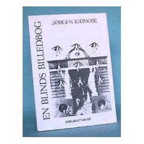 Jørgen Kidmose: En blinds billedbog