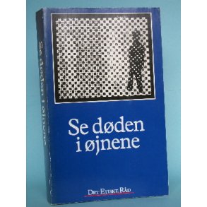 Se døden i øjnene, red. Jens Jørgen Pindborg et al
