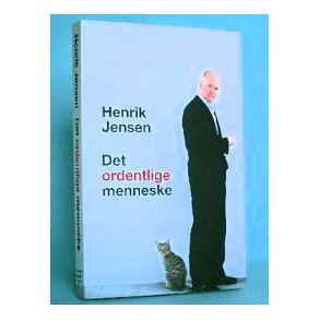 Henrik Jensen: Det ordentlige menneske