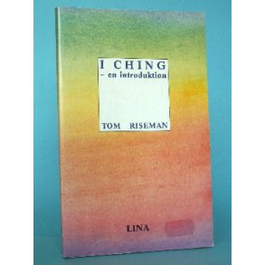 I Ching - en introdukton, Rom Riseman