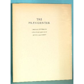 Tre præsidenter, red. af Erik Dal
