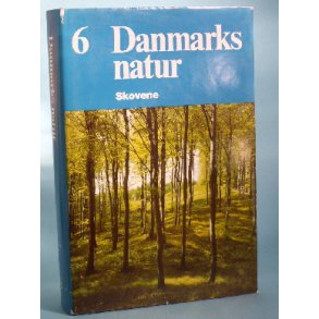 Danmarks Natur bd. 6, Skovene,