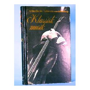 Klassisk musik, Arthur Jacobs