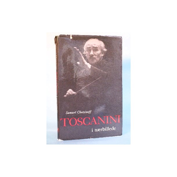 Toscanini i n&aelig;rbillede, Samuel Chotzinoff