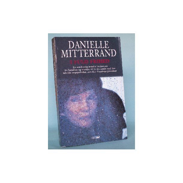  I fuld frihed, Danielle Mitterrand