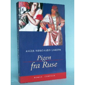 Asger Nørgaard Larsen: Pigen fra Ruse