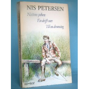 Nis Petersen: Nattens pibere, En drift vers