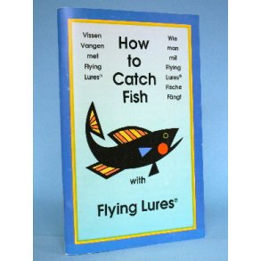 How to Catch Fish with Flying Lures