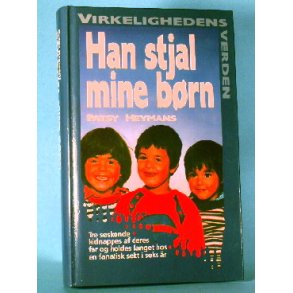 Han stjal mine b�rn, Patsy Heymans  (Serien Virkelighedens Verden o.l.)