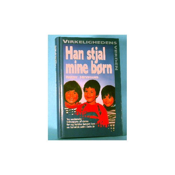 Han stjal mine b�rn, Patsy Heymans  (Serien Virkelighedens Verden o.l.)