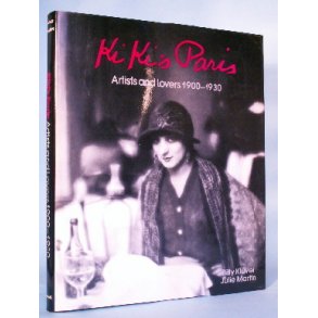 KiKi's Paris - Artists and Lovers 1900-1930