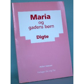 Maria og gadens børn, Anker Hansen