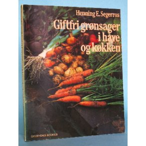 Giftfri grønsager i have og køkken