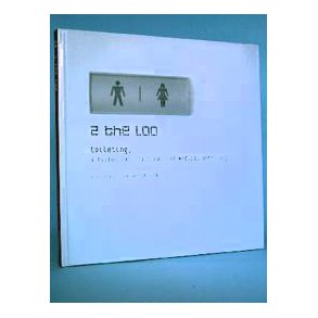 Philip E.V. van Kerrebroeck: 2 the Loo