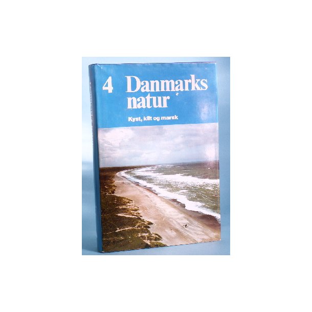 Danmarks Natur bd. 4, Kyst, klit og marsk,