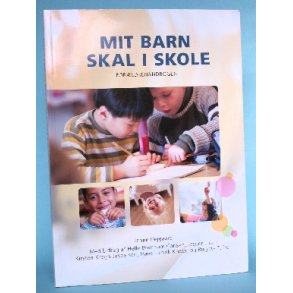 Mit barn skal i skole, Janne Hejgaard et al