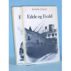 Rigmor Fenger: Edele og Evald (2 bd.)