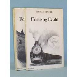 Rigmor Fenger: Edele og Evald (2 bd.)