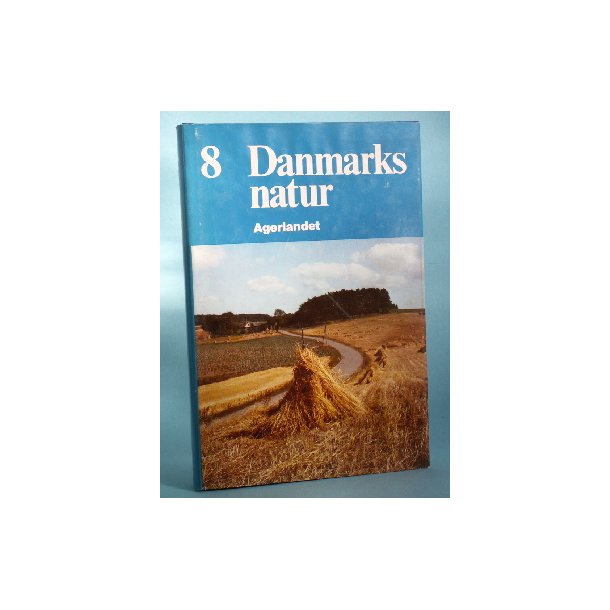 Danmarks Natur bd. 8, Agerlandet,