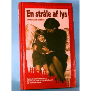 En strle af lys, Danielle Steel ( Serien Virkelighedens Verden o.l.) 