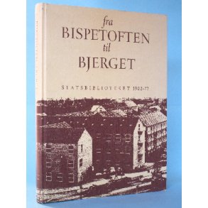 Fra Bispetoften til Bjerget, red. Eigil Søholm mfl