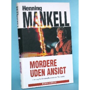 Henning Mankell: Mordere uden ansigt