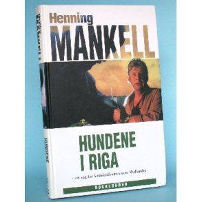 Henning Mankell: Hundene i Riga