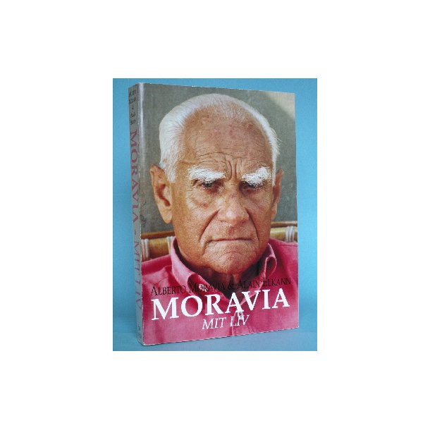 Moravia. Mit liv, Alberto Moravia & Alain Elkann