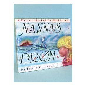Nannas drøm, Kevin Crossley-Holland