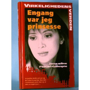 Engang var jeg prinsesse; Jacqueline Pascarl-Gillespie (Virkelighedens verden o.l.