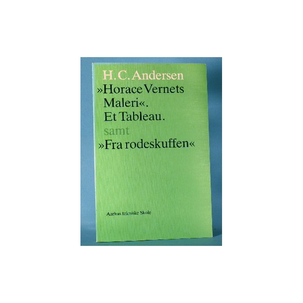 H.C. Andersen: Horace Vernets Maleri,