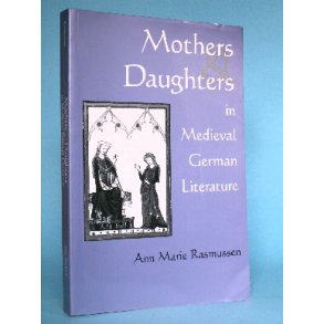 Mothers & Daughters in Medieval German Litterature