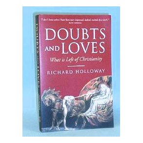Richard Holloway: Doubts and Loves