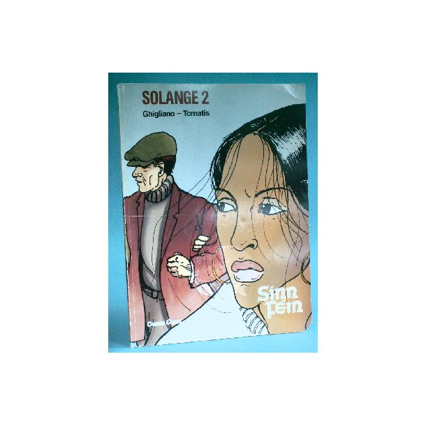 Solange 2 - Sinn Fein, Ghigliano/Tomatis