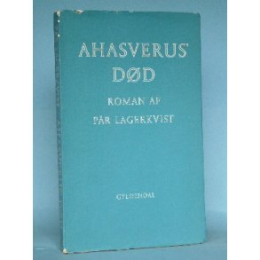 Pär Lagerkvist: Ahasverus' død - roman