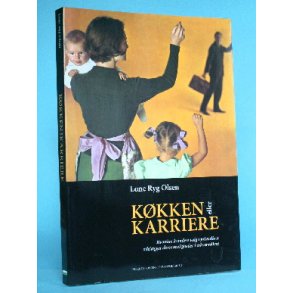 Køkken eller karriere, Lone Ryg Olsen